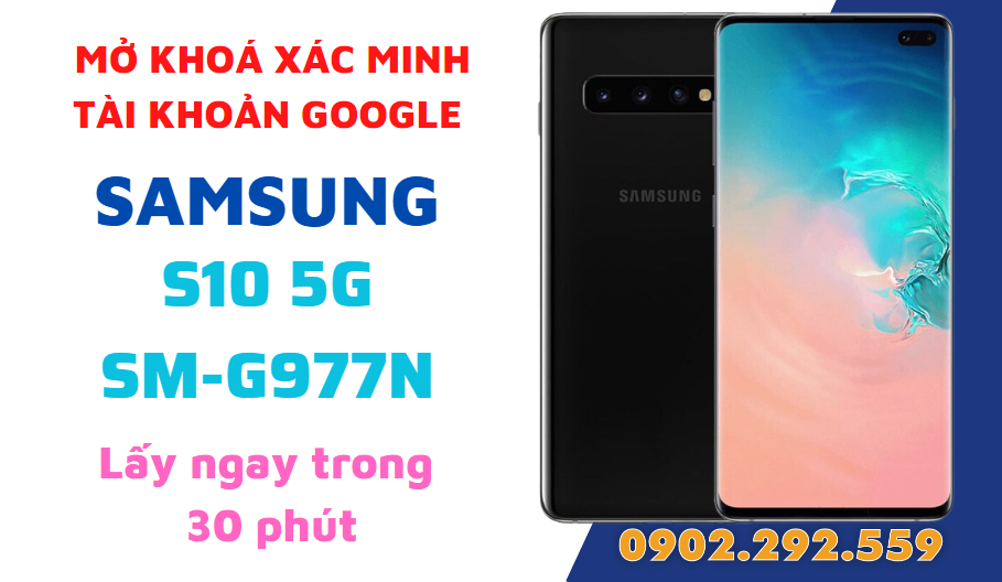 Mở Khóa Google Samsung Galaxy S10 G977N.