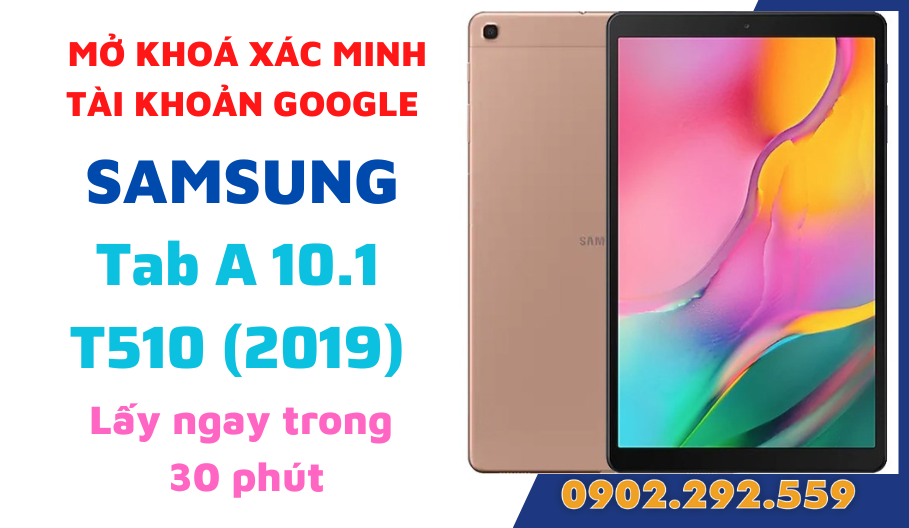 Mở Khóa Google Samsung Galaxy Tab A 10.1 T510 (2019)