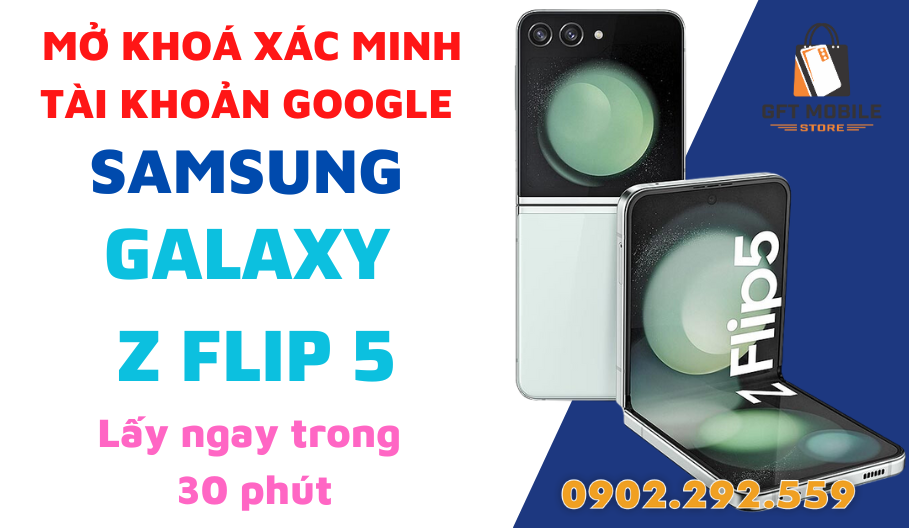 Mở Khóa Màn Hình Xóa Tài Khoản Google Samsung Z Flip 5